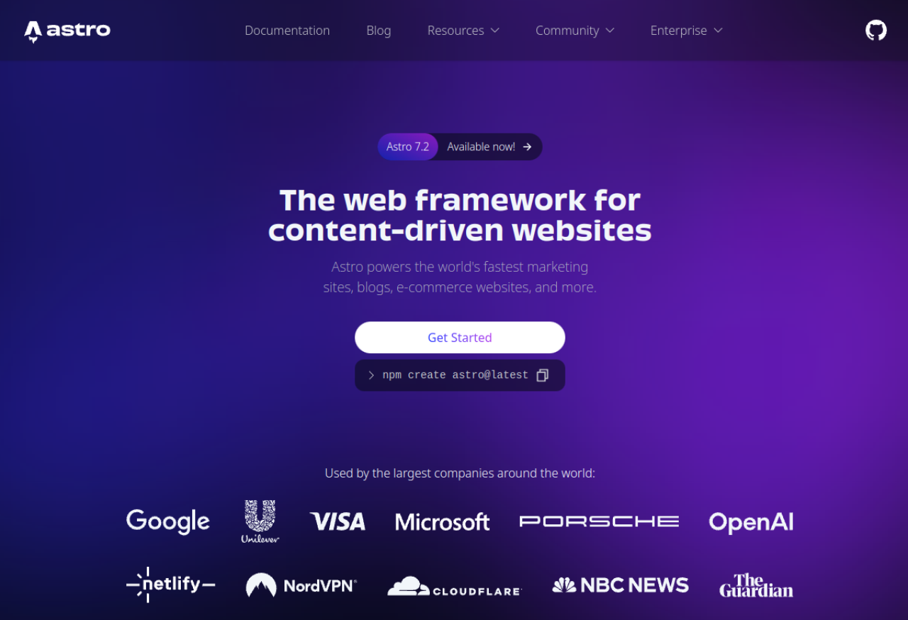 Astro (astro.build) — "The web framework for content-driven websites," used by Google, Microsoft, Porsche, OpenAI, Cloudflare, The Guardian, and more.