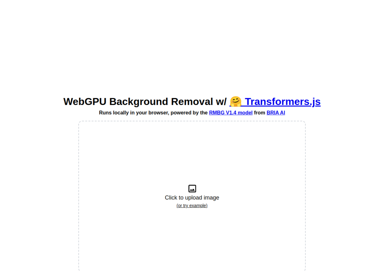 The official WebGPU background-removal demo: "Runs locally in your browser, powered by the RMBG V1.4 model from BRIA AI."