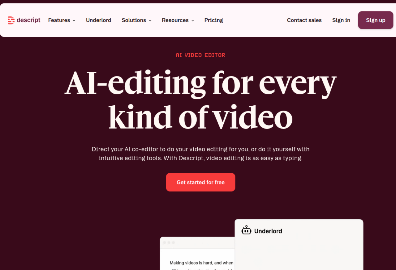 Descript — AI video editing that turns long recordings into short clips; editing as easy as typing.